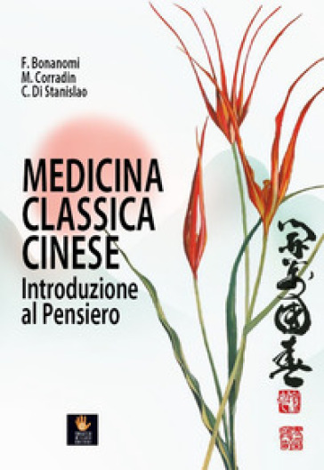 Medicina classica cinese. Introduzione al pensiero