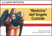 Medicina degli angeli custodi