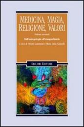 Medicina, magia, religione, valori. 2: Dall Antropologia all Etnopsichiatria
