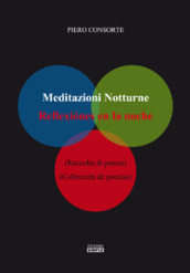 Meditazioni notturne-Reflexiònes en la noche. Ediz. bilingue