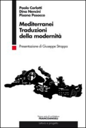 Mediterranei. Traduzioni della modernità