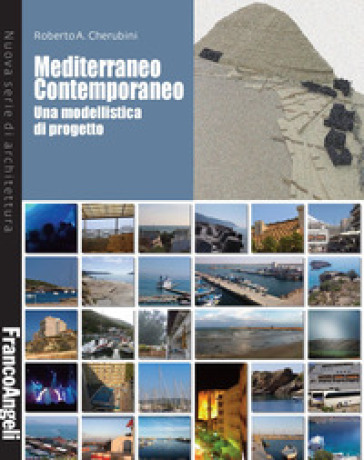 Mediterraneo contemporaneo. Una modellistica di progetto