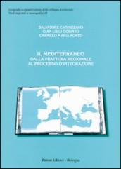 Il Mediterraneo dalla frattura regionale al processo d integrazione