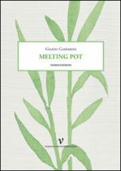 Melting pot