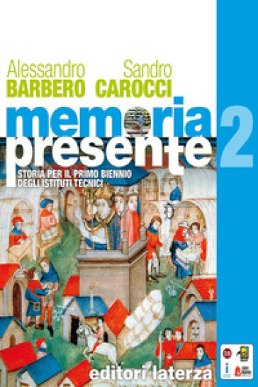 Memoria presente. Per gli Ist. tecnici. Con e-book. Con espansione online. Vol. 2