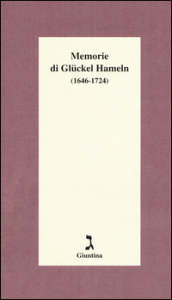 Memorie di Gluckel Hameln (1646-1724)