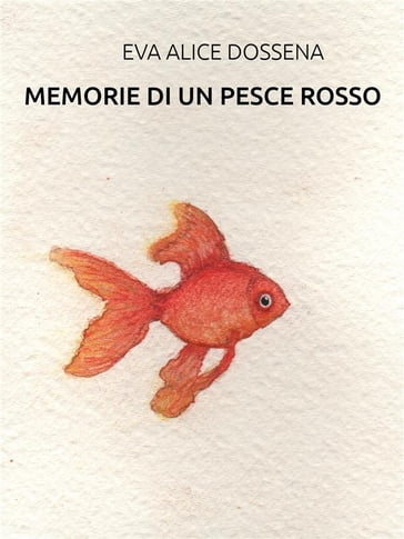 Memorie di un pesce rosso