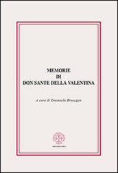 Memorie di don Sante della Valentina