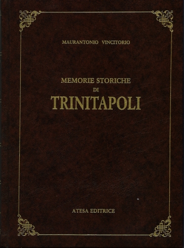 Memorie storiche di Trinitapoli (rist. anast. Bitonto, 1904)