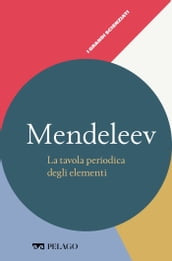 Mendeleev - La tavola periodica degli elementi