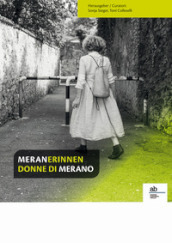 Meranerinnen-Donne di Merano. Ediz. bilingue