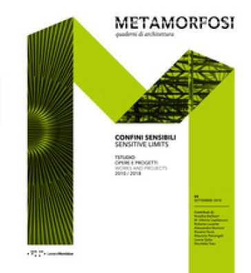 Metamorfosi. Quaderni di architettura (2018). Ediz. bilingue. 4: Confini sensibili-Sensitive limits