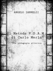 Il Metodo V.D.A.M. di Carlo Merlo