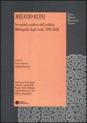 Meuccio Ruini. Inventario analitico dell archivio. Bibliografia degli scritti, 1893-2010