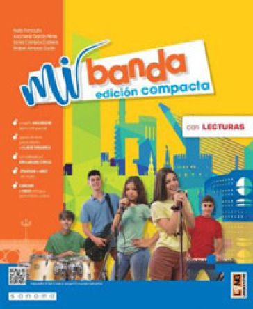 Mi banda. Edición compacta ¡El español es música! Con Lecturas. Per la Scuola media. Con e-book. Con espansione online