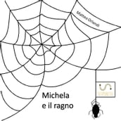 Michela e il ragno