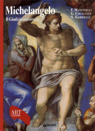 Michelangelo. Il Giudizio universale. Con fascicolo in inglese. Ediz. illustrata