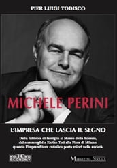 Michele Perini - L impresa che lascia il segno
