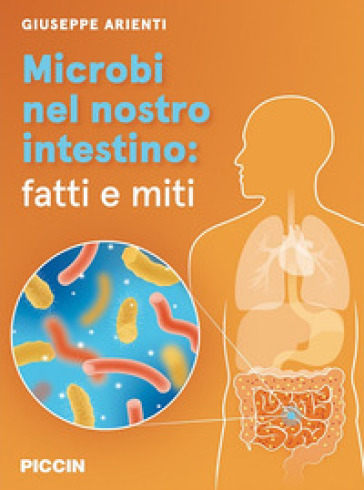 Microbi nel nostro intestino: fatti e miti