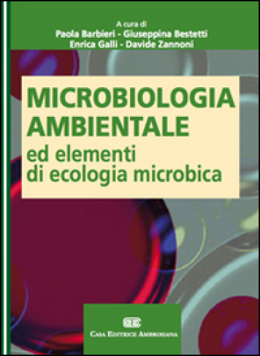 Microbiologia ambientale ed elementi di ecologia microbica