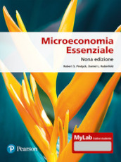 Microeconomia essenziale. Ediz. Mylab. Con Contenuto digitale per accesso on line