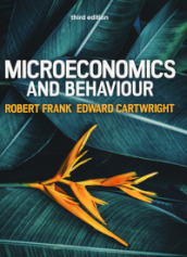 Microeconomics and behaviour. Con Contenuto digitale per download e accesso on line