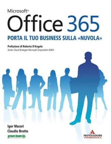Microsoft Office 365. Porta il tuo business sulla «nuvola»