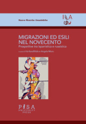 Migrazioni ed esili nel Novecento. Prospettive tra ispanistica e russistica