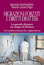 Migrazioni forzate e diritti disattesi. Lo sguardo di genere sui bisogni di frontiera