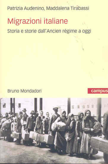 Migrazioni italiane. Storia e storie dell'Ancien régime a oggi
