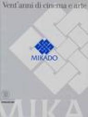 Mikado. Vent anni di cinema e arte