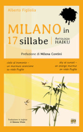 Milano in 17 sillabe. Ediz. italiana e inglese