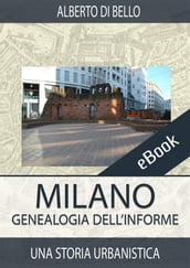Milano. Genealogia dell informe