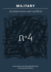 Military. Architectures and conflicts