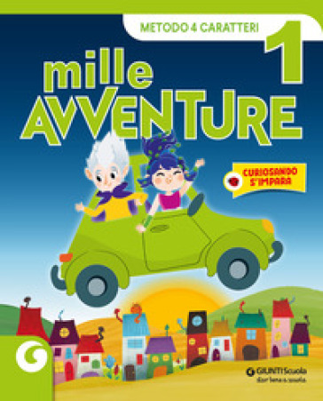 Mille avventure. 4 caratteri. Per la 1ª classe elementare. Con e-book. Con espansione online. 1.