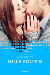 Mille volte sì (Forever)
