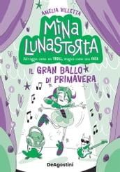 Mina Lunastorta vol 2 - Il gran ballo di primavera
