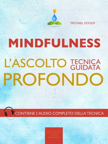 Mindfulness. L'ascolto profondo