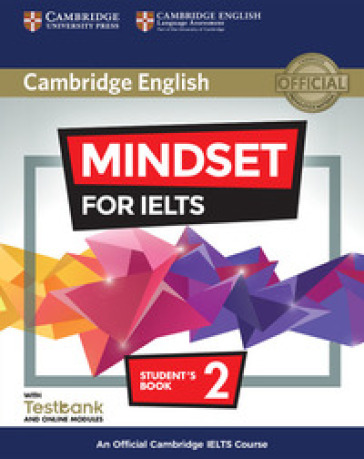 Mindset for IELTS. An Official Cambridge IELTS Course. Student's Book with Online Modules and Testbank (Level 2)