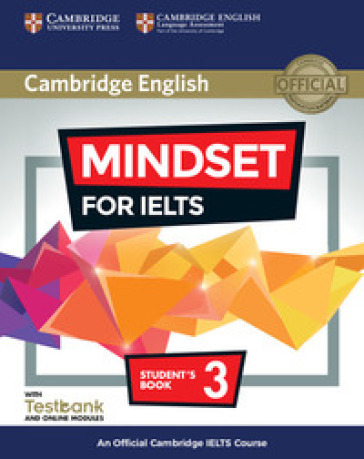 Mindset for IELTS. An official Cambridge IELTS course. Level 3. Student's book. With Testbank. Per le Scuole superiori. Con espansione online