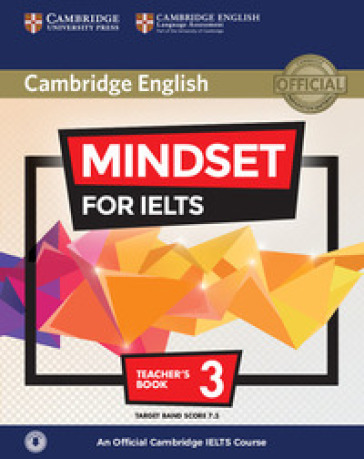 Mindset for IELTS. An official Cambridge IELTS course. Level 3. Teacher's book. Per le Scuole superiori. Con CD-Audio