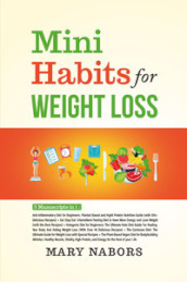 Mini habits for weight loss (5 books in 1)
