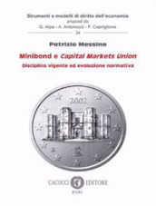 Minibond e Capital Markets Union. Disciplina vigente ed evoluzione normativa