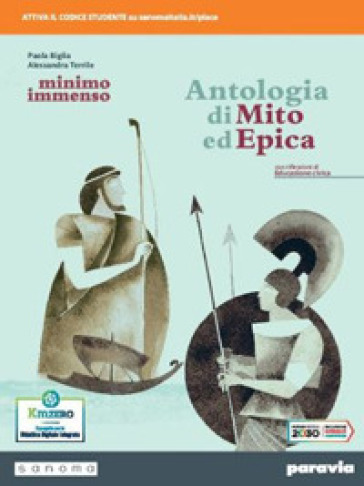 Minimo e immenso. Antologia di Mito ed Epica. Per il 1° biennio delle Scuole superiori. Con e-book. Con espansione online
