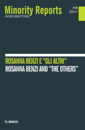 Minority reports (2019). 8: Rosanna Benzi e «gli altri»-Rosanna Benzi and «the others»