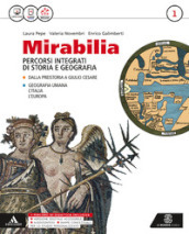 Mirabilia. Con atlante. Per i Licei e gli Ist. magistrali. Con e-book. Con espansione online. 1.