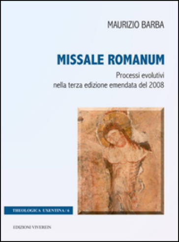 Missale Romanum. Processi evolutivi nella terza edizione emendata del 2008