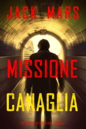 Missione canaglia (Un thriller di Troy StarkLibro #4)
