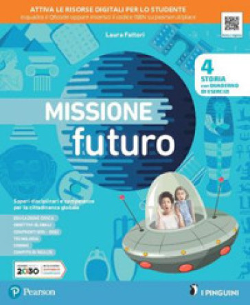 Missione futuro 4. Antropologico. Per la Scuola elementare. Con e-book. Con espansione online. Vol. 1