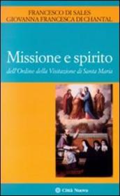 Missione e spirito dell Ordine della Visitazione di santa Maria